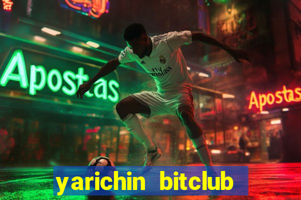 yarichin bitclub club truyện