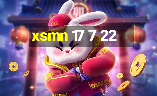 xsmn 17 7 22