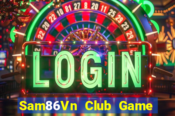 Sam86Vn Club Game Bài Asia99