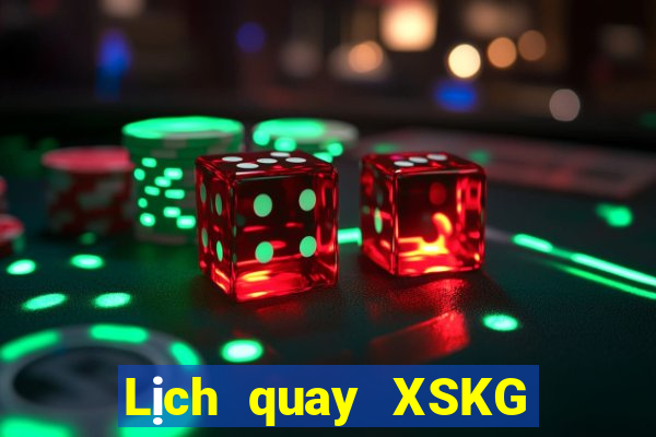 Lịch quay XSKG ngày 20