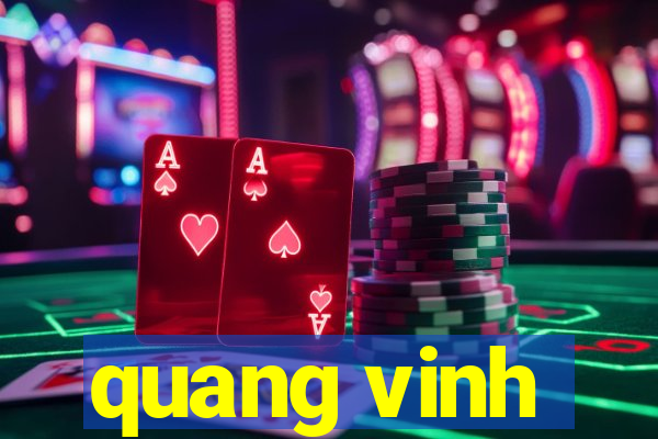 quang vinh