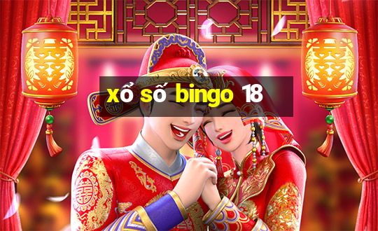 xổ số bingo 18