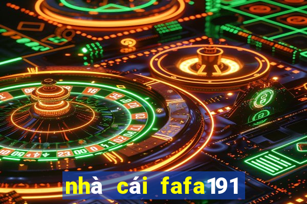 nhà cái fafa191 uy tín không