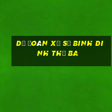 Dự Đoán xổ số binh dinh thứ Ba