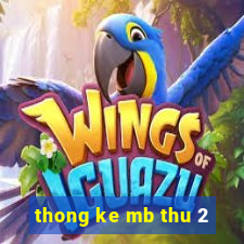 thong ke mb thu 2