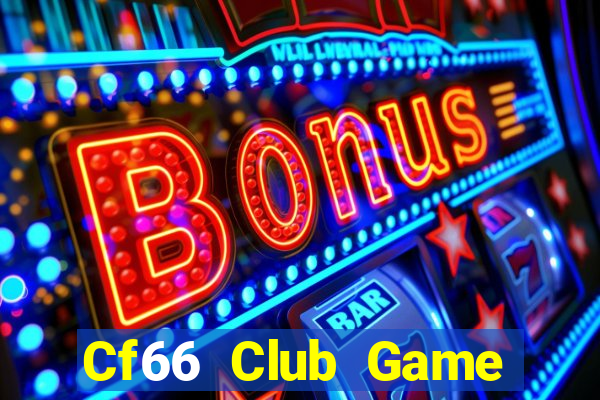 Cf66 Club Game Bài Hát