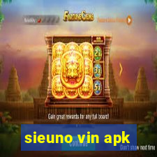 sieuno vin apk