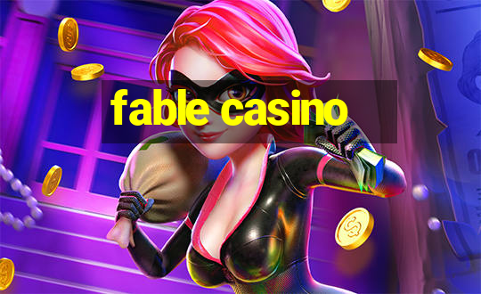 fable casino