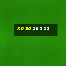 xo so 20 3 23