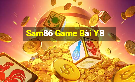 Sam86 Game Bài Y8