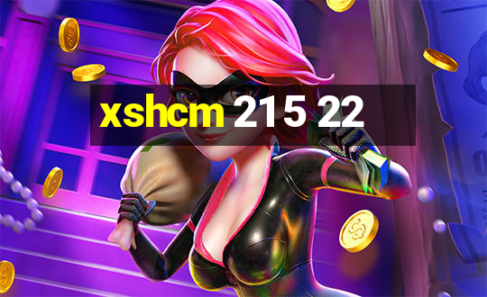 xshcm 21 5 22