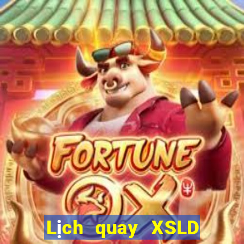 Lịch quay XSLD thứ Ba