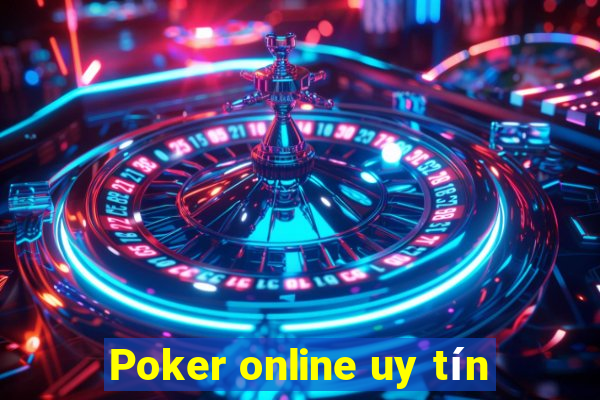 Poker online uy tín