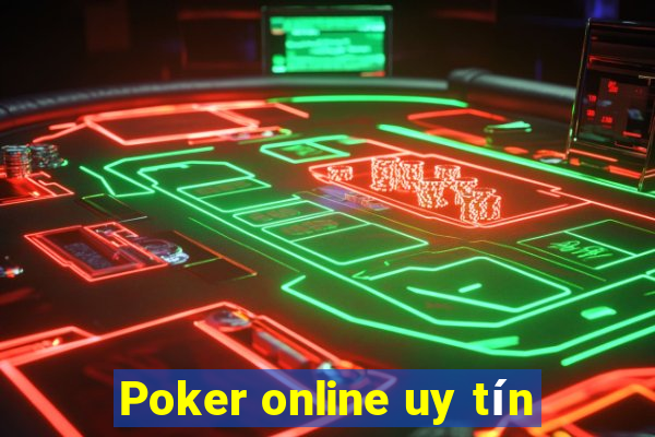 Poker online uy tín