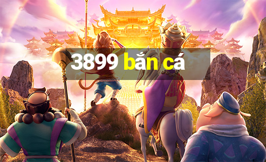 3899 bắn cá