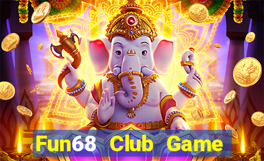 Fun68 Club Game The Bài Hack