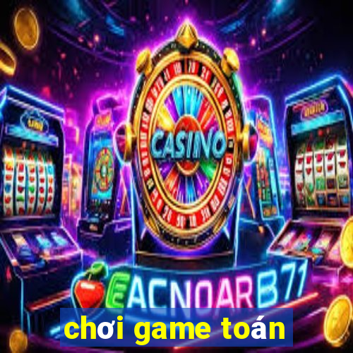 chơi game toán