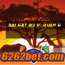 bài hát gửi về quan họ