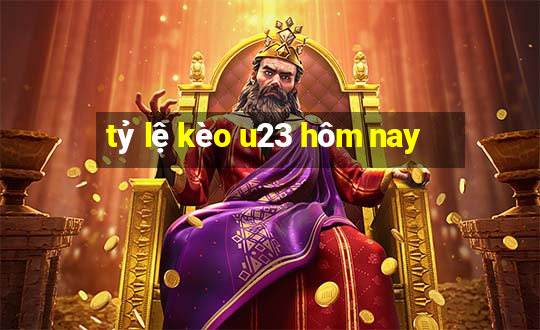 tỷ lệ kèo u23 hôm nay