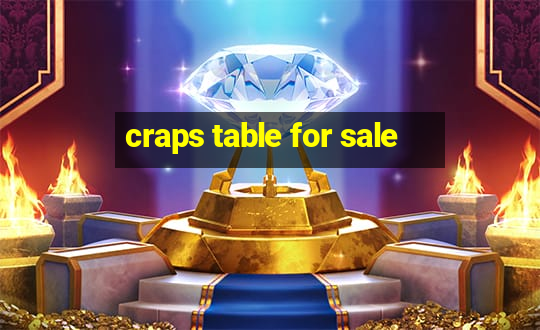 craps table for sale