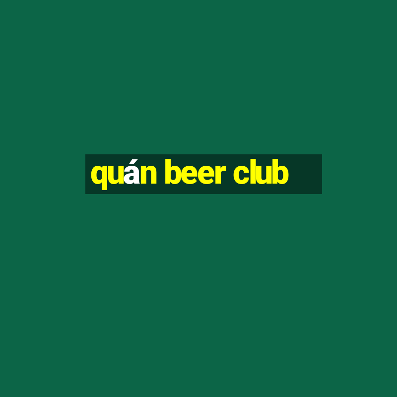 quán beer club