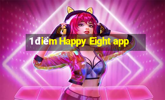 1 điểm Happy Eight app