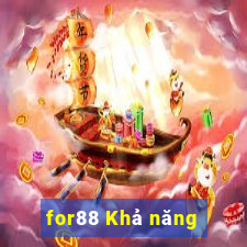 for88 Khả năng