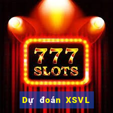 Dự đoán XSVL ngày 6