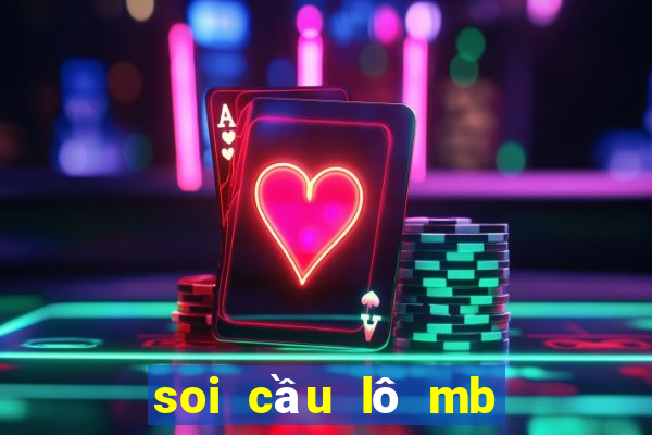 soi cầu lô mb hôm nay