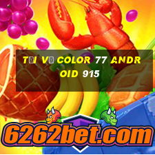 Tải về Color 77 Android 915