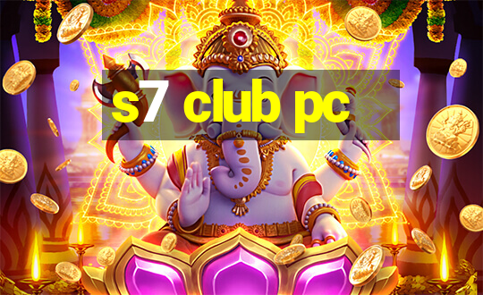 s7 club pc