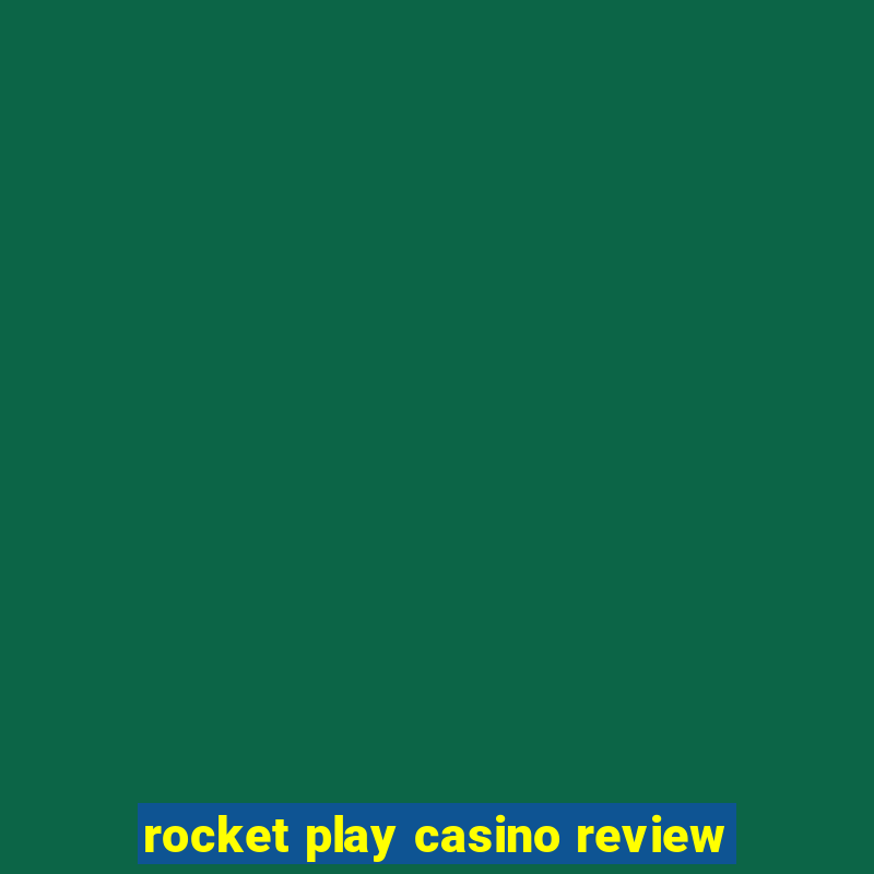 rocket play casino review