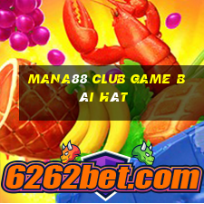 Mana88 Club Game Bài Hát