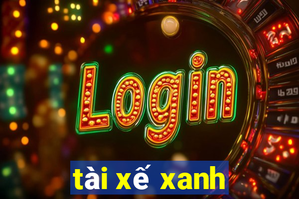 tài xế xanh