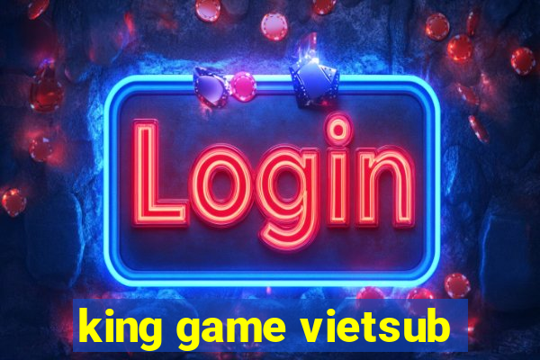 king game vietsub