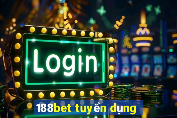 188bet tuyển dụng