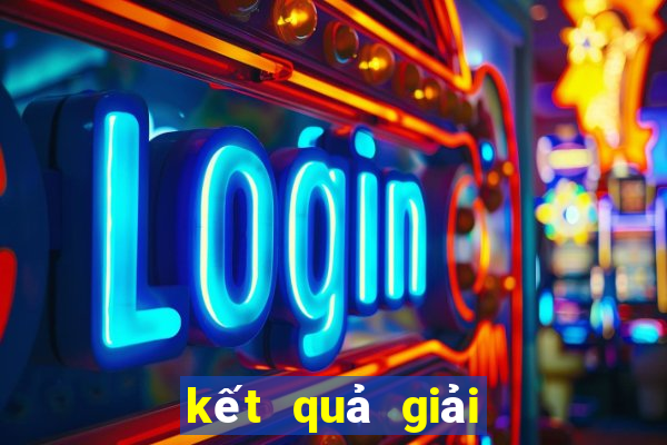 kết quả giải đặc biệt tuần