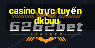 casino trực tuyến dkbuu