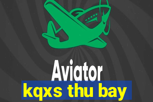 kqxs thu bay