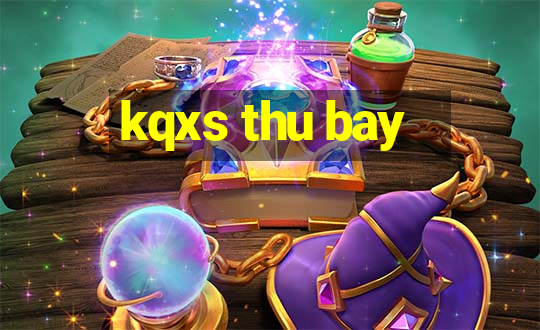 kqxs thu bay