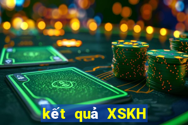 kết quả XSKH ngày 11