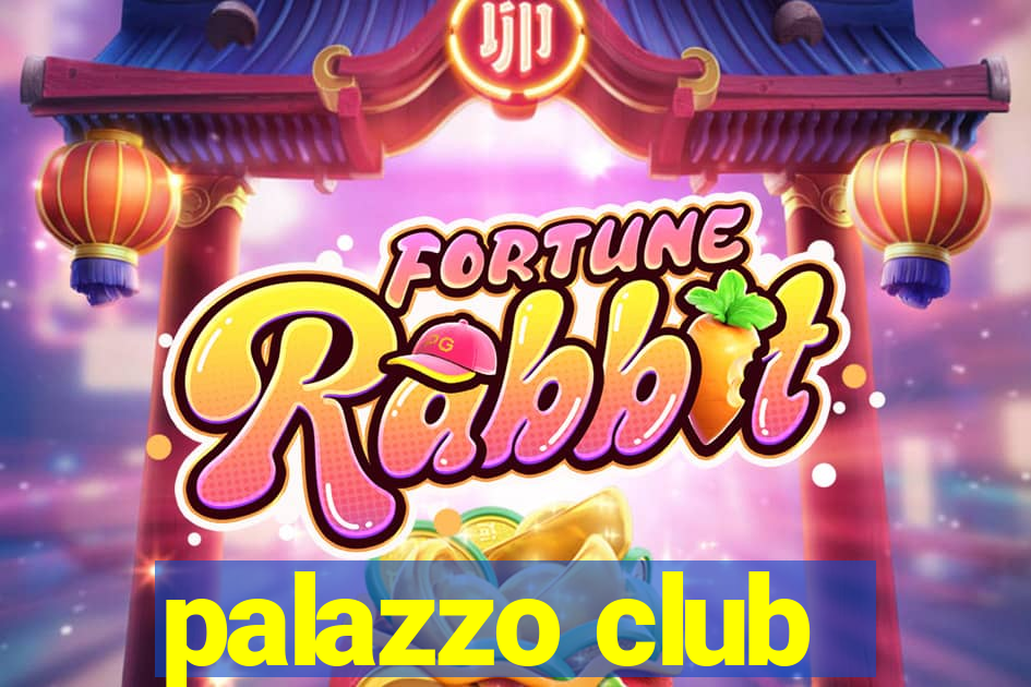 palazzo club