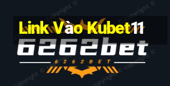 Link Vào Kubet11