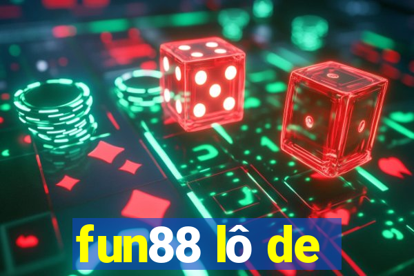 fun88 lô de