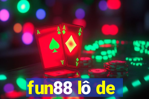 fun88 lô de