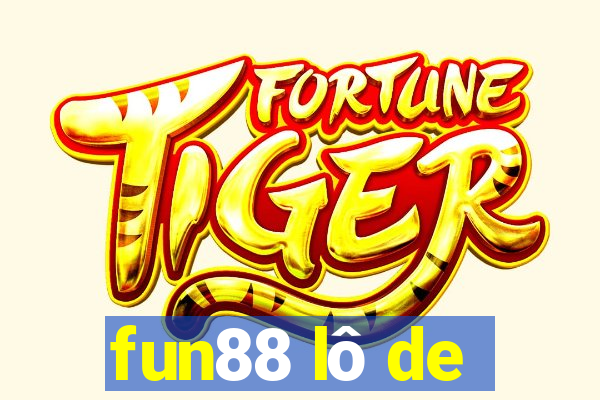 fun88 lô de