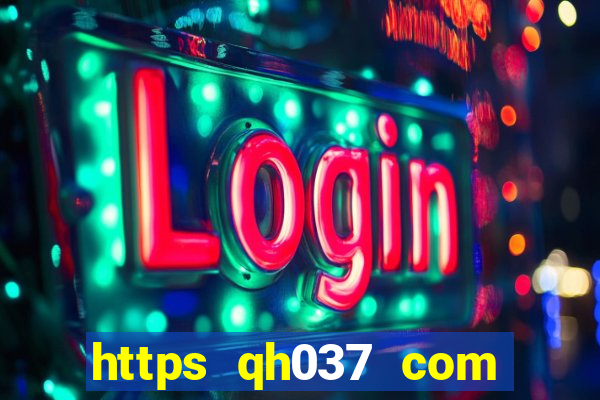 https qh037 com qh88 apk