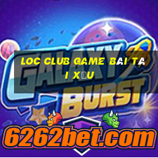 Loc Club Game Bài Tài Xỉu