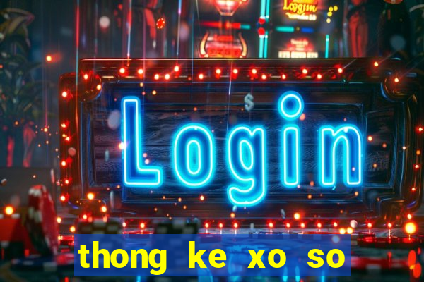 thong ke xo so dong thap