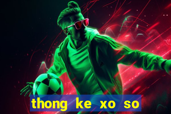 thong ke xo so dong thap